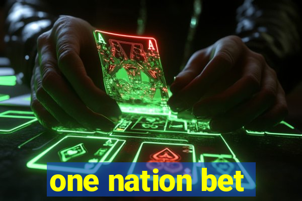 one nation bet